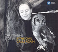 Christianne Stotijn: If the Owl Calls Again - CD