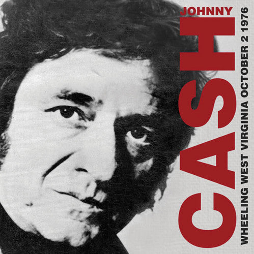 Johnny Cash: Wheeling West Virginia October 2 1976 - CD