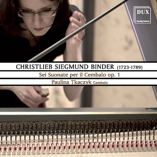 Binder / Tkaczyk, Paulina: Sei Suonate Per Il Cembalo Op. 1 - CD