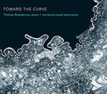 Thomas Rosenkranz: Toward the Curve - COMPACT DISCS
