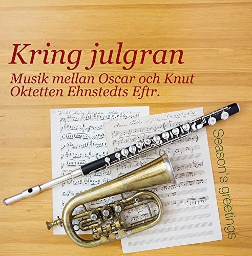 Waldteufel / Octet Ehnstedt's Successors: Kring Julgran - Season's Greetings - CD
