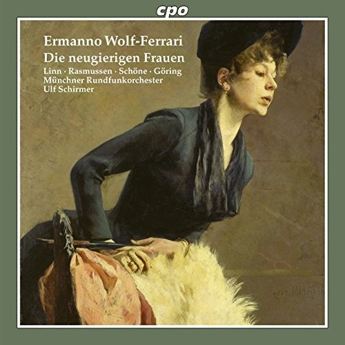 Wolf-Ferrari / Rasmussen / Munich Radio Orchestra: Die Neugierigen Frauen - CD