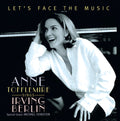 Anne Tofflemire: Let's Face The Music: Ann Tofflemire Sings Irving Berlin - CD