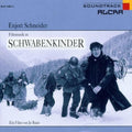 Schneider, Enjott: Schneider: Schwabenkinder - CD