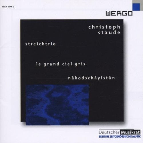 Trio Recherche: Staude: Streichtrio Le Grand Ciel Gris - CD
