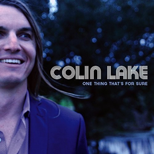 Colin Lake: One Thing That's for Sure - CD