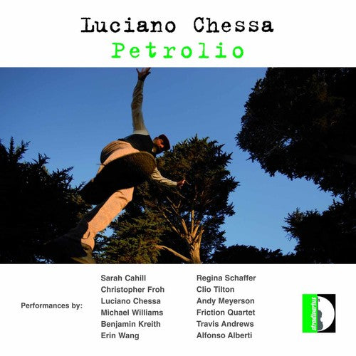 Chessa, Luciano / Cahill: Petrolio - COMPACT DISCS