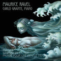 Ravel / Grante, Carlo: Miroirs - Pavane Pour Une Infante Defunte - Gaspar - CD