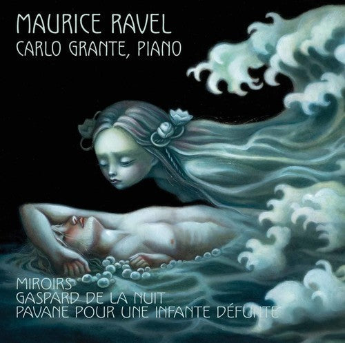 Ravel / Grante, Carlo: Miroirs - Pavane Pour Une Infante Defunte - Gaspar - CD