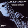 Eric Alexander: Alexander the Great - CD