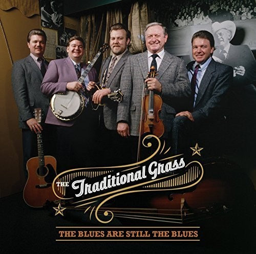 Traditional Grass: The Blues Are Still The Blues - CD
