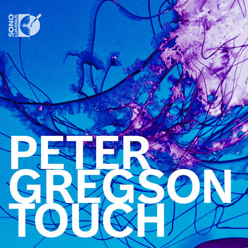 Gregson / Gregson, Peter: Touch - CD