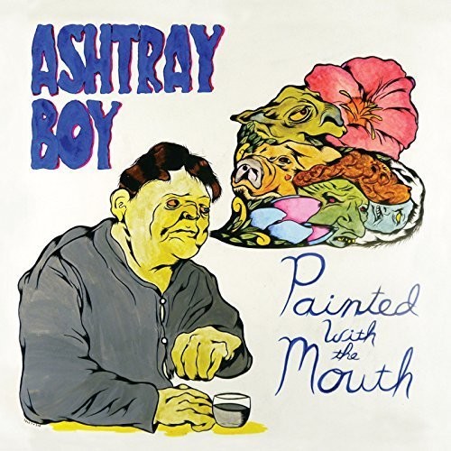 Ashtray Boy: Painted with the Mouth - CD