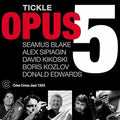 Opus 5: Tickle - COMPACT DISCS