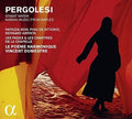 Pergolesi / Le Poeme Harmonique / Dumestre, Vincent: Pergolesi: Stabat Mater - Marian Music from Naples - COMPACT DISCS