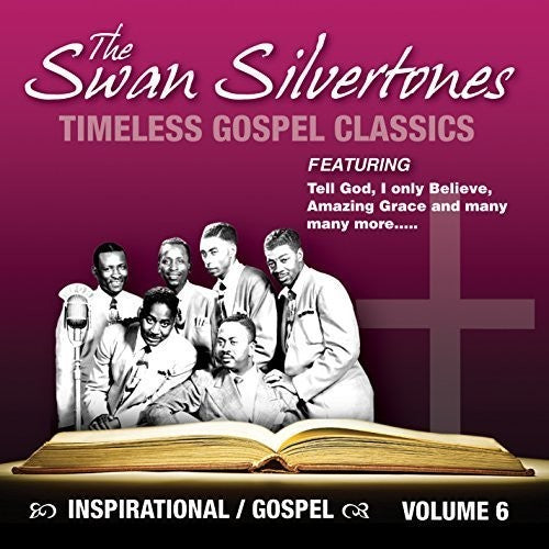 The Swan Silvertones: Inspirational Gospel Classics, Vol. 6 - CD
