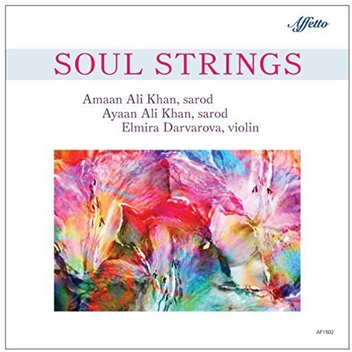 Khan, Amaan Ali / Darvarova, Elmira / Bose, Tanmoy: Soul Strings - CD