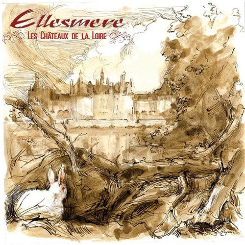 Ellesmere: Les Chateaux De La Loire - (VINYL LP)