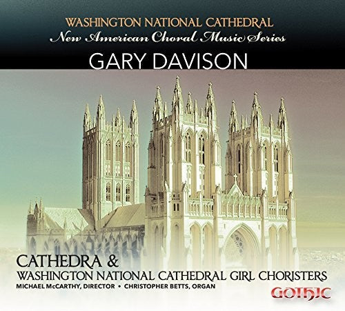 Davison / Cathedra Vocal Ensemble / McCarthy: New American Choral Music Series: Gary Davison - CD