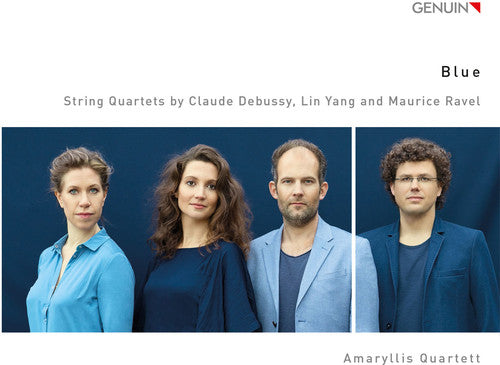 Debussy / Amaryllis Quartett: Blue - String Quartets By Claude Debussy Lin Yang - CD