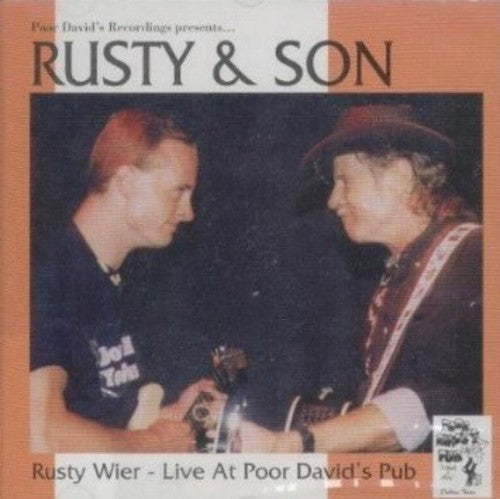 Rusty Weir: Rusty & Son Live at Poor David's Pub - CD