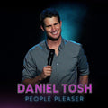 Daniel Tosh: People Pleaser - COMPACT DISCS