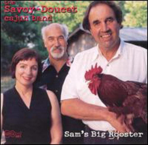 Savoy-Doucet Cajun Band: Sam's Big Rooster - CD