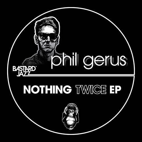 Phil Gerus: Nothing Twice - (VINYL LP)