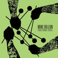 Mike Dillon: Functioning Broke - COMPACT DISCS