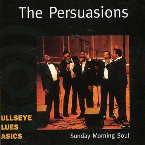 The Persuasions: Sunday Morning Soul - CD
