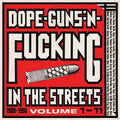 Various Artists: Dope Guns & Fucking In The Streets:1988-98 / Var - COMPACT DISCS