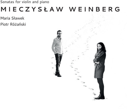 Weinberg / Slawek / Rozanski: Mieczyslaw Weinberg: Sonatas for Violin & Piano - CD