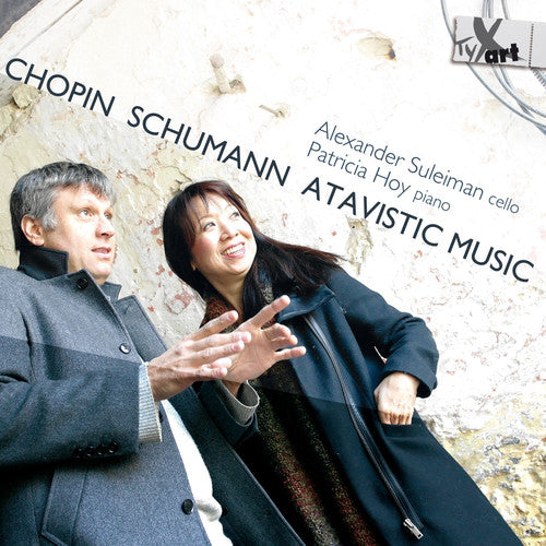 Chopin / Suleiman, Alexander / Hoy, Patricia: Chopin, Schumann & Atavistic Music - CD