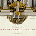 Biber / Schumann, Anne: Rosenkrantzsonaten Vol. 3 - CD