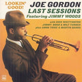 Joe Gordon: Last Session (Looking Good) - CD