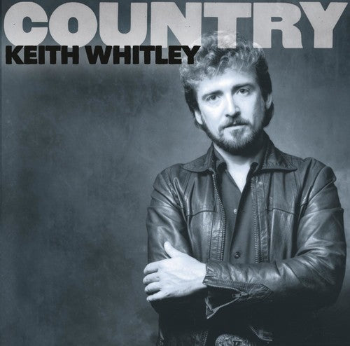 Keith Whitley: Country - CD