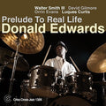 Donald Edwards: Prelude to Real Life - COMPACT DISCS