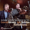 Conrad Herwig: Reflections - COMPACT DISCS