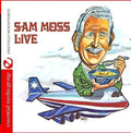 Sam Moss: Sam Moss Live (Digitally Remastered) - CD