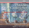 Camerloher / Neue Freisinger Hofmusik: Placidus von Camerloher: Chamber Music, Symphonies & Arias - CD
