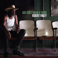 Robert Finley: Age Don't Mean A Thing - CD