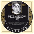 Mezz Mezzrow: 1947 - CD