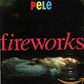 Pele: Fireworks - CD