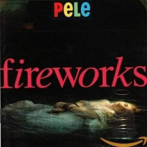 Pele: Fireworks - CD