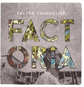 Factor Chandelier: Factoria - CD
