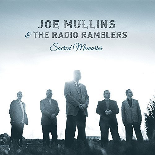 Joe Mullins & the Radio Ramblers: Sacred Memories - CD