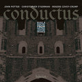 Potter, John / O'Gorman, Christopher: Conductus - Music & Poetry from Thirteenth Century - CD