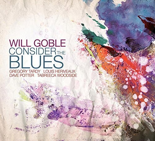 Will Goble: Consider the Blues - CD
