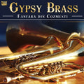 Fanfara Din Cozmesti: Gypsy Brass - COMPACT DISCS