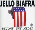 Jello Biafra: Become the Media - CD